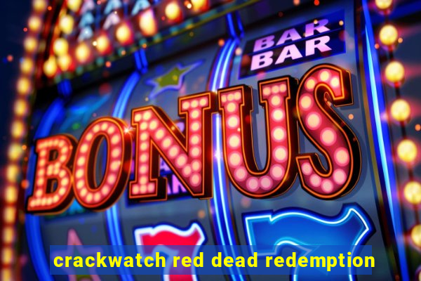 crackwatch red dead redemption